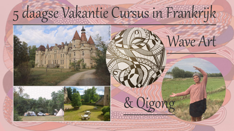 5 daagse cursus in Frankrijk - Mindful bewegen & Wave Art