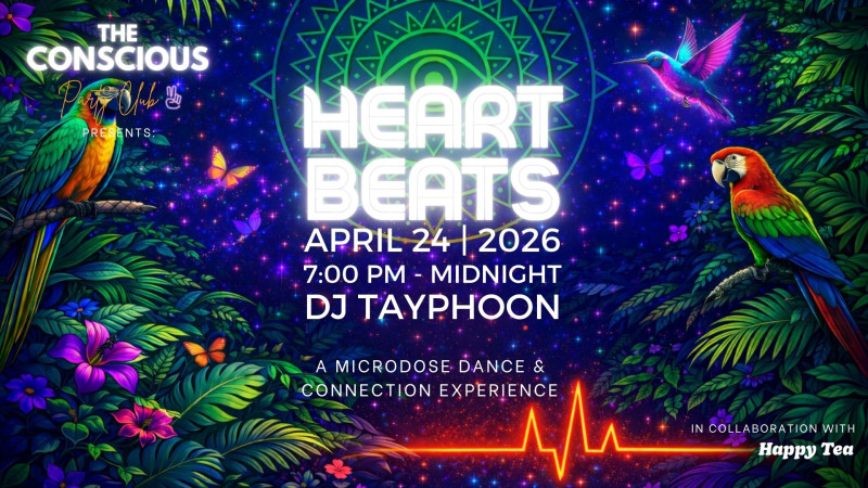 Heart Beats by The Conscious Party Club - Clubbing conscient, Cérémonie du truffe, Ecstatic Dance