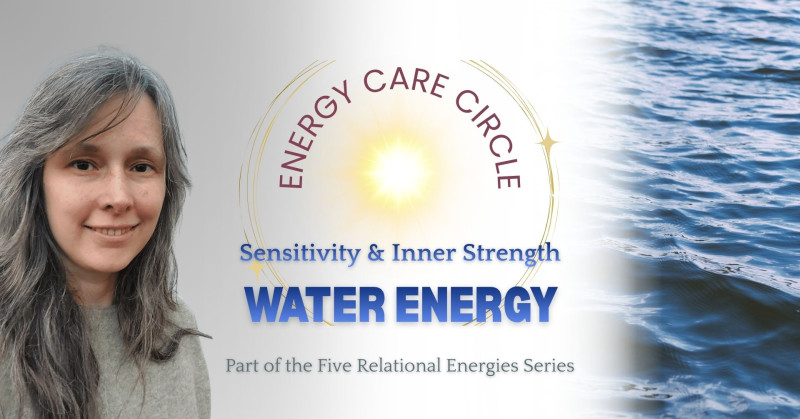 Sensitiviteit & Innerlijke Kracht – Waterenergie - Energiewerk, Authentic Relating, Healing