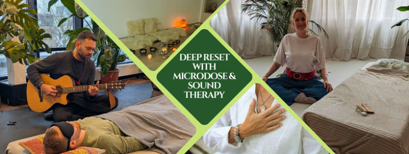 Deep Reset with Microdosing & Sound Therapy - Cercle de respiration, Voyage sonore, Cérémonie du truffe