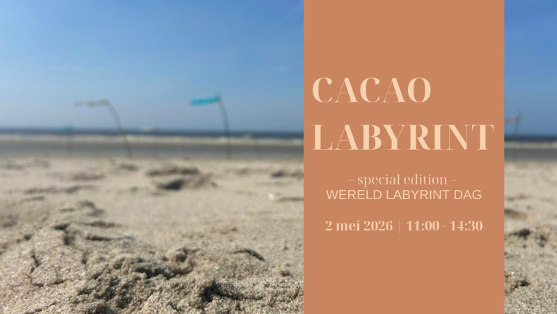 Cacao Labyrint :: special edition :: Wereld Labyrint Dag  - Cacao ceremonie, Innerlijke Reis, Medicijnwandeling