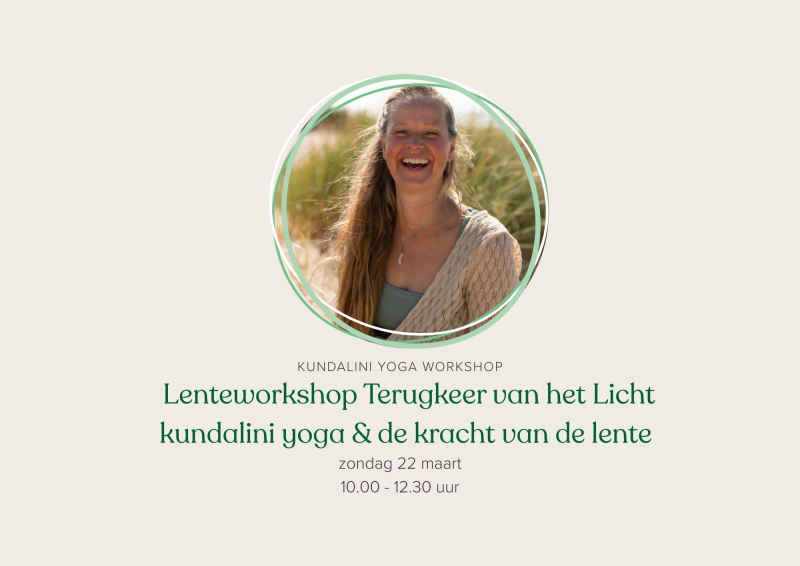 Kundalini Lenteworkshop Terugkeer van het Licht - Kundalini Yoga, Kundalini, Yoga