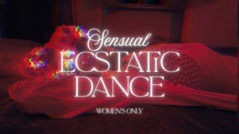 Sensual Ecstatic Dance - Women's Only!  🌺🌺🌺 CELEBRATE WOMEN'S DAY! - Sensuele Dans, Ecstatic Dance, Vrouwen workshops