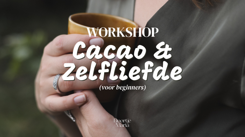 Workshop: Cacao & Zelfliefde