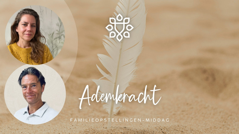Familieopstellingen-middag in Tiel - 🪶Ademkracht