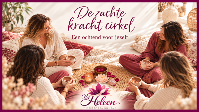 De zachte kracht cirkel - vrouwencirkel  - Rituel, Cérémonie de cacao, Cercles de femmes