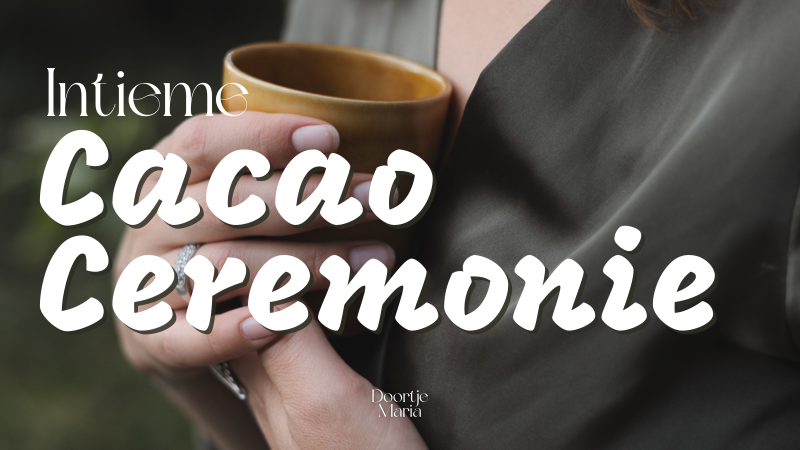 Cacao Ceremonie - Cacao Ceremony, Personal Development, Self-Love