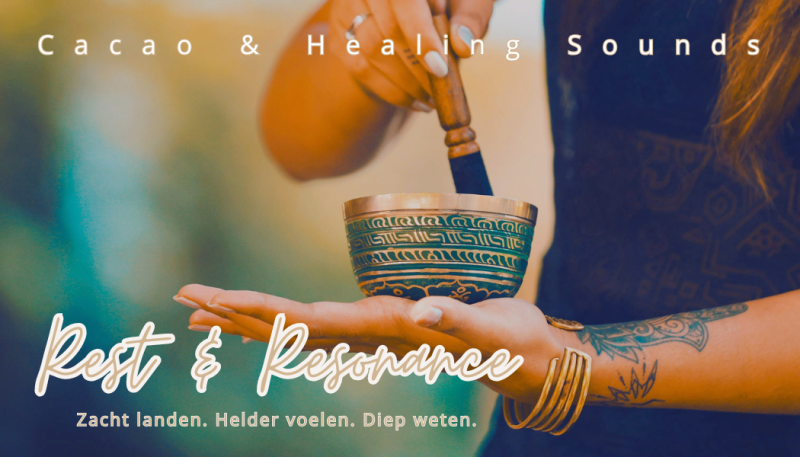 Vrouwencirkel - Rest & Resonance | Cacao & Soundhealing Lente-editie - Vrouwencirkels, Cacao ceremonie, Soundhealing