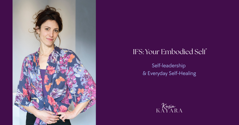 IFS: Your Embodied Self