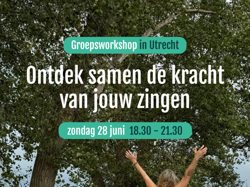 Stembevrijding groepsworkshop in Utrecht - Stembevrijding, Stemexpressie, Lichaamsbewustzijn