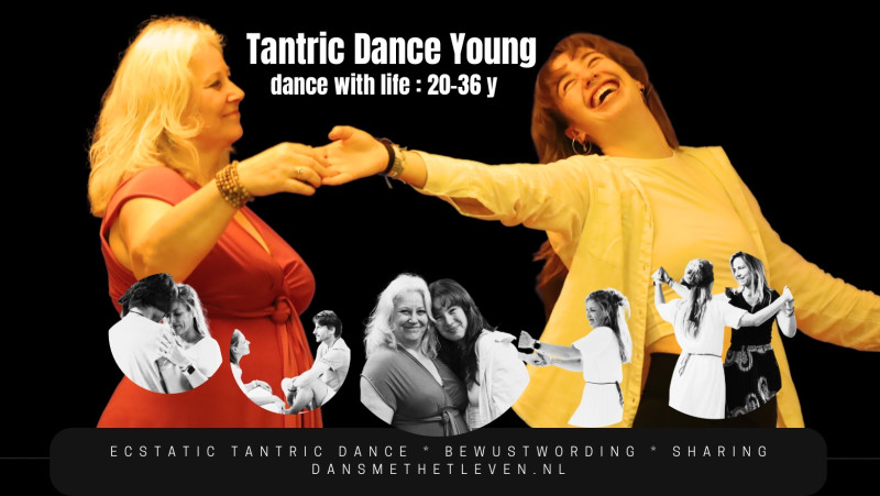 Tantric Dance young 20 - 36  - Tantric Dance, Tantra, Persoonlijke Ontwikkeling
