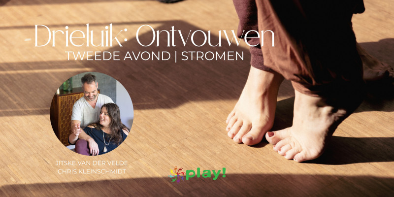 Play ALL Utrecht: Ontvouwen | een drieluik (2e avond - stromen)