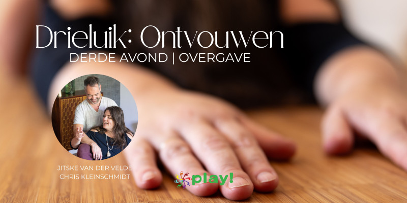 Play ALL Utrecht: Ontvouwen | een drieluik (3e avond - overgave)