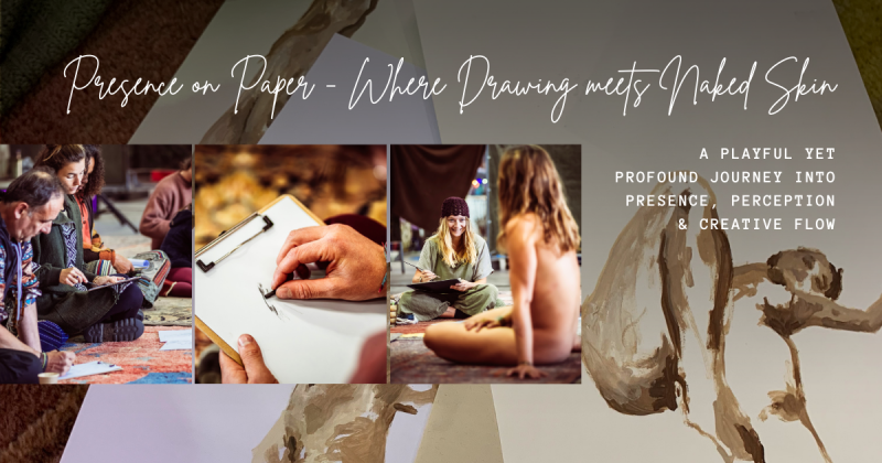 Presence on Paper - Where Drawing meets Naked Skin - Creativiteit, Intuïtief Schilderen, Persoonlijke Ontwikkeling