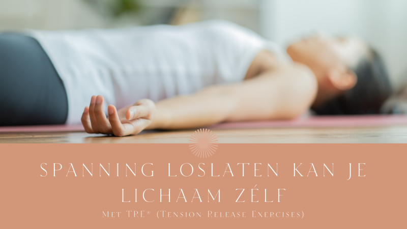 TRE® Workshop: Spanning Loslaten kan je Lichaam Zélf 