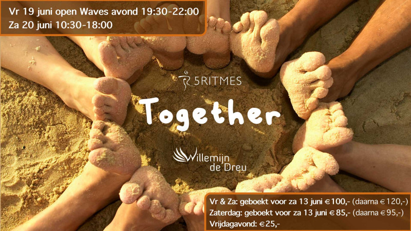 Together | 5Ritmes Workshop | Willemijn de Dreu - 5Ritmes, Ecstatic Dance, Dansmeditatie