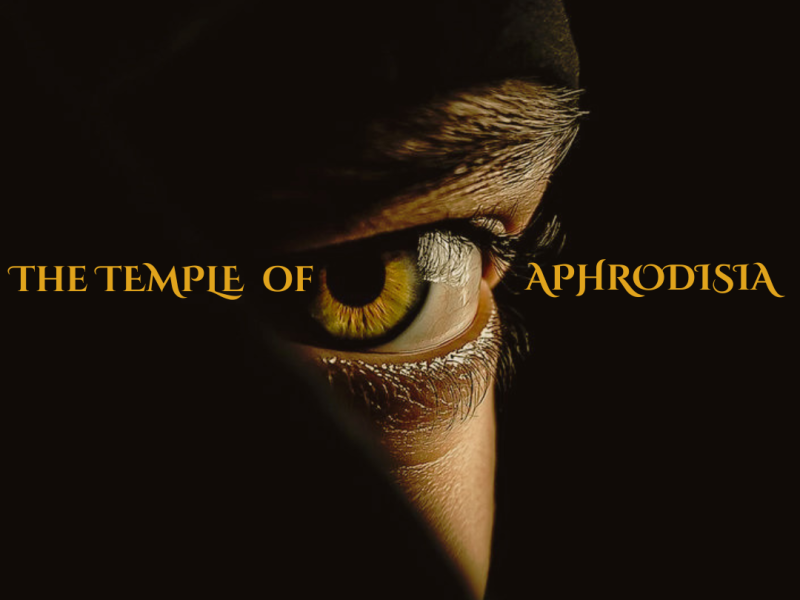 The temple of Aphrodisia - Watch me, secretely!