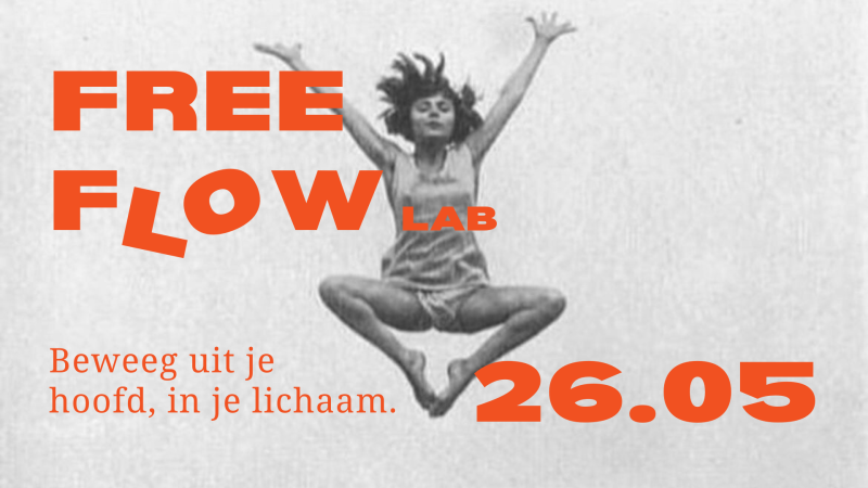 Free Flow Lab – Uit je hoofd, in je lichaam