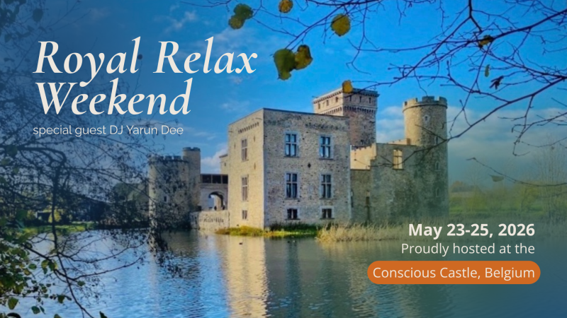 Royal Relax Weekend Retreat - Bloom into Being