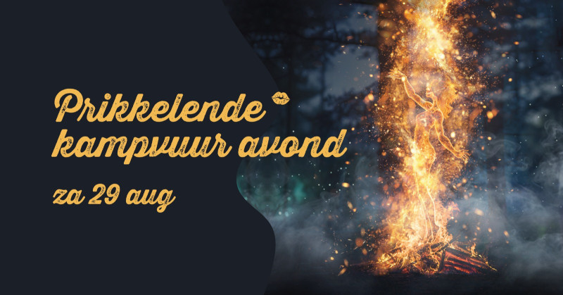 Prikkelende kampvuuravond - Women's Circles, Sensuality, Body Awareness