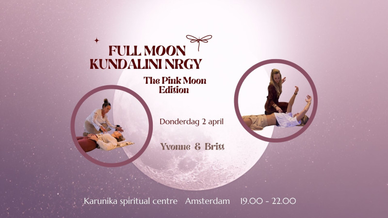 Full Moon Kundalini NRGY (Pink Moon edition) - Energiewerk, Kundalini, Kundalini Activatie