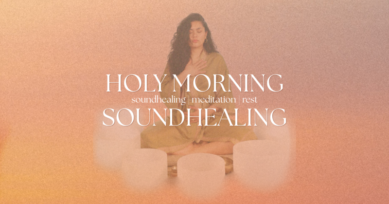 Holy Morning Soundhealing: Mothers Love - Soundhealing, Meditatie, Klankschalen