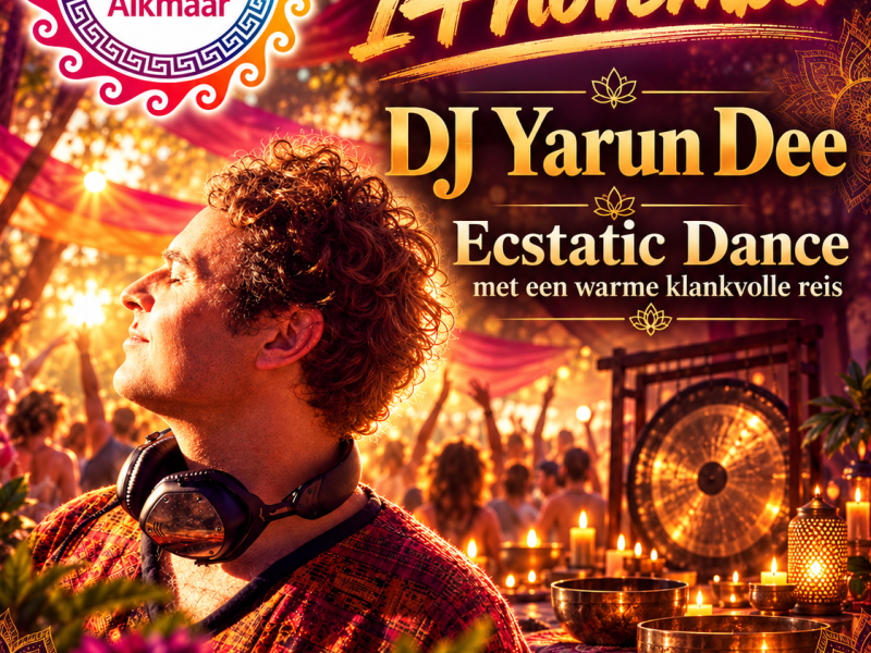 DJ Yarun Dee  | Ecstatic Dance met Klankschalen en Gong meditatie
