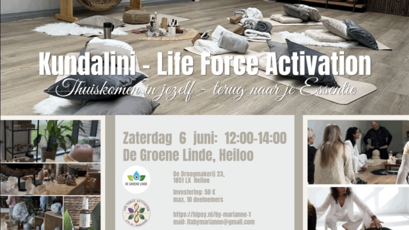 Kundalini-Life Force Activation bij De Groene Linde, Heiloo - Kundalini Activatie, Energiewerk, Kundalini