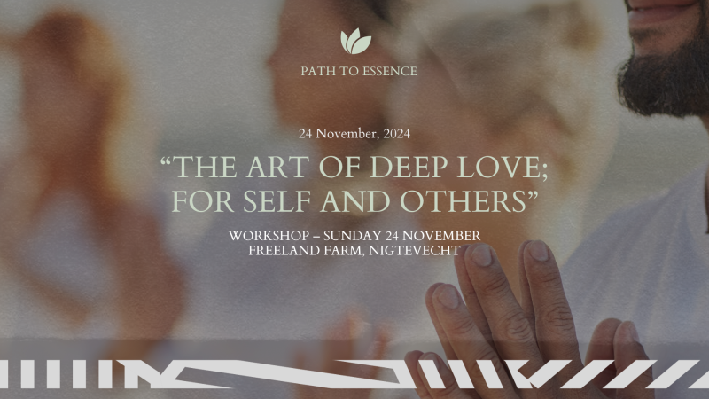 ''The art of deep love; for self and others''
