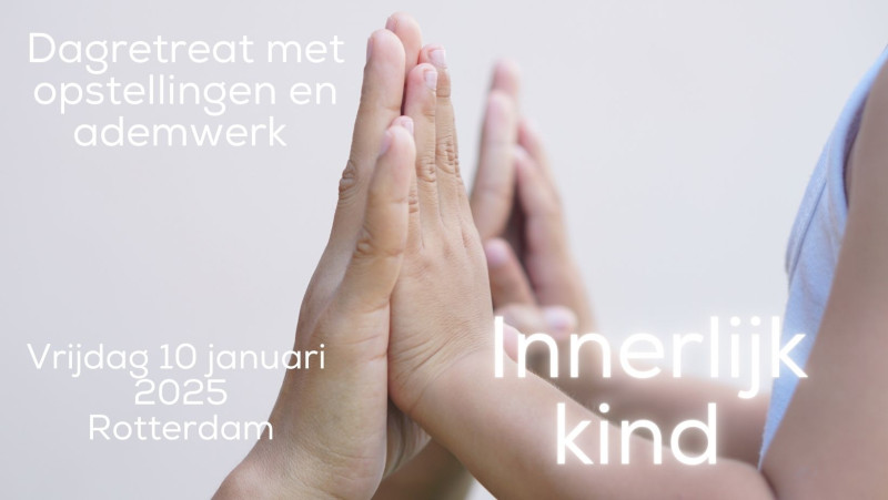 Dagretreat Innerlijk kind - ademwerk en opstellingen