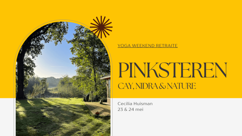 Pinksteren Lente Weekend; Yoga & Natuurbeleving - Yoga, Meerdaagse retraites, Yoga Nidra