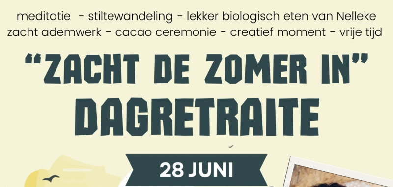 “Zacht de Zomer in” Dagretraite in het Kuinderbos