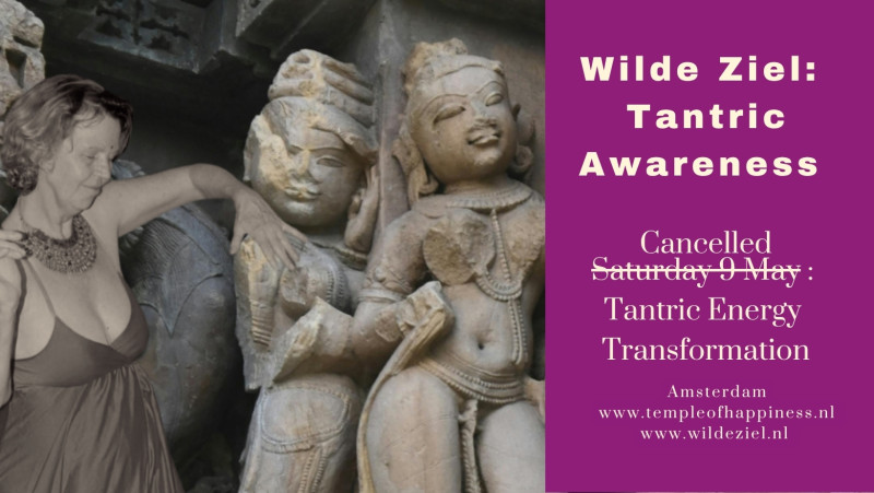 Cancelled Ziel Tantric Awareness | Tantric energy transformation