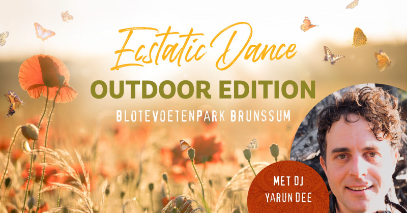 Ecstatic Dance * Outdoor Edition * met DJ Yarun Dee & Nikki