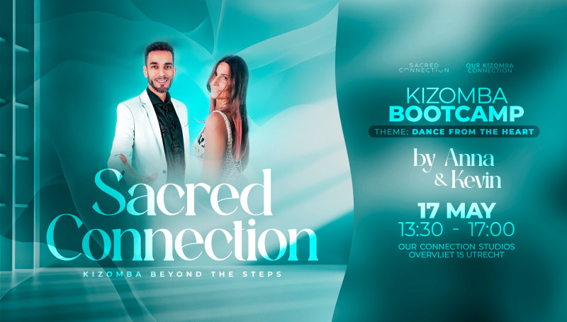 Sacred Connection Kizomba Bootcamp - Dance From The Heart - Sacred Dance, Dansworkshop, Belichaming