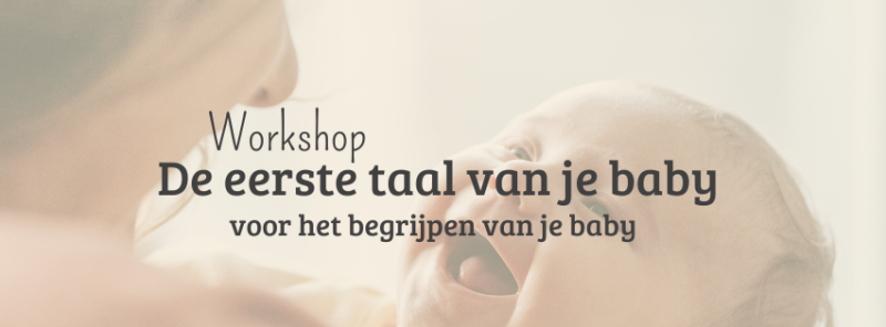 Workshop de Eerste taal van je baby