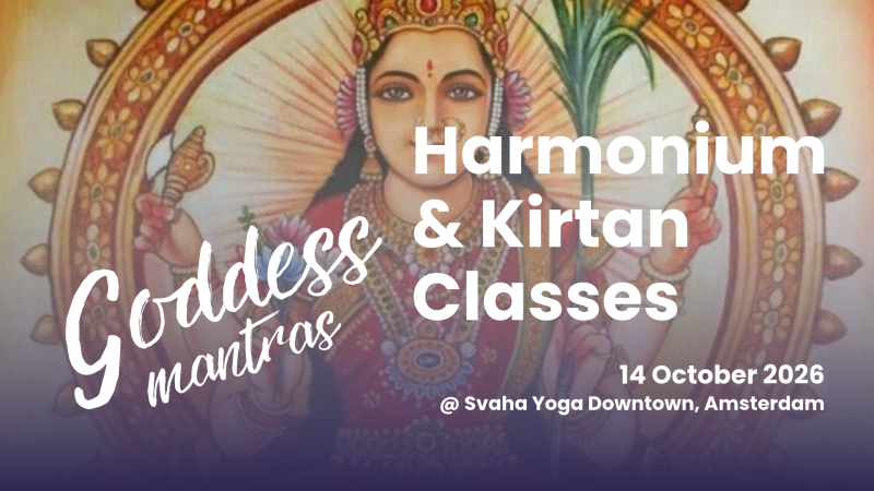 Harmonium & Kirtan Groupclass | Goddess Mantras