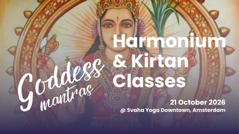 Harmonium & Kirtan Groepslessen | Goddess Mantras