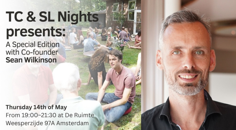 TC & SL Nights: A Special Edition with Co-founder Sean Wilkinson - Authentic Relating, Embodiment, Connection