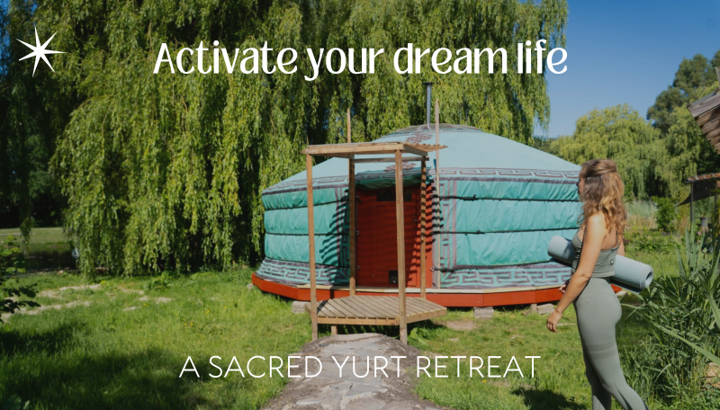 Activate Your Dream Life - A Sacred Yurt Retreat - 1-Day Retreat, Yoga, Cacao Ceremony