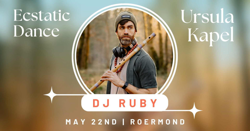 Ecstatic Dance Roermond | DJ Ruby and Soundscape