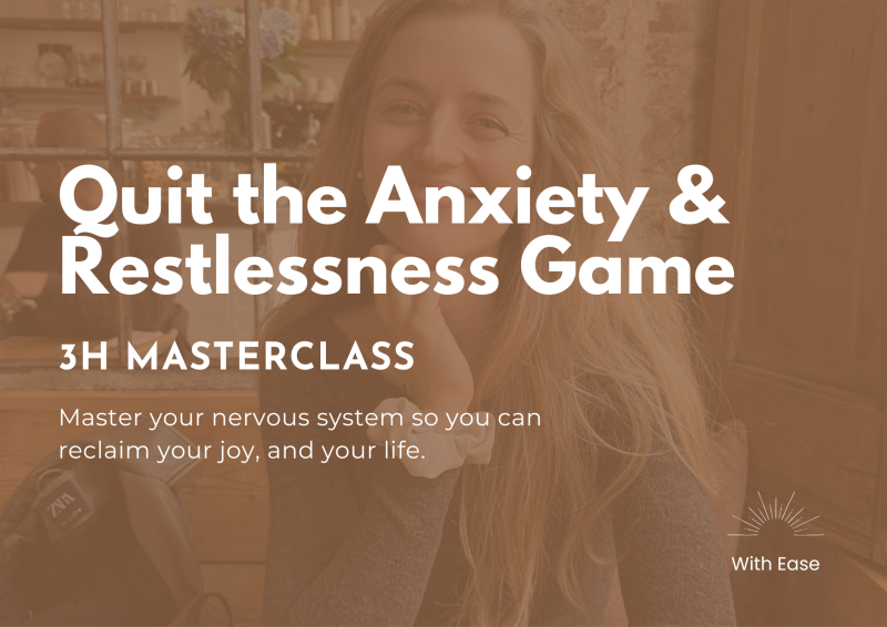 Quit the Anxiety & Restlessness Game: The 3H Masterclass