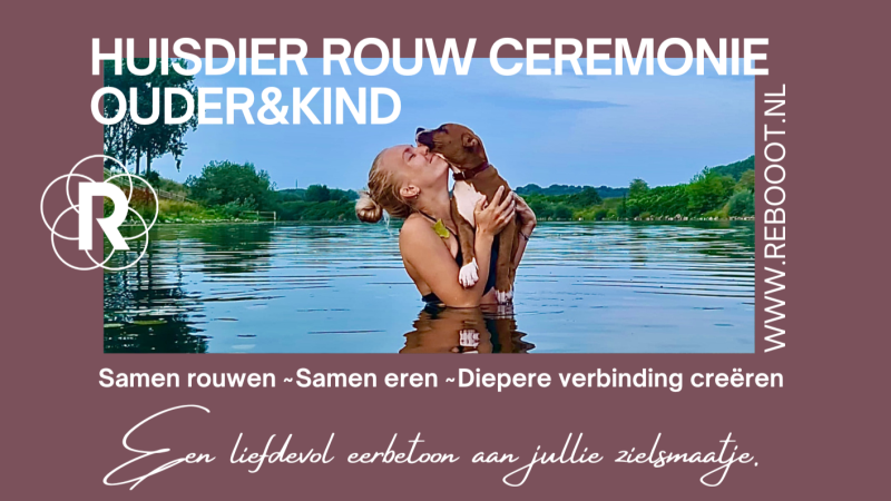 Huisdier Rouw-en Herdenkingsceremonie ouder&kind