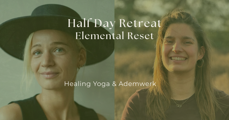 The Elemental Reset | Half Day Retreat