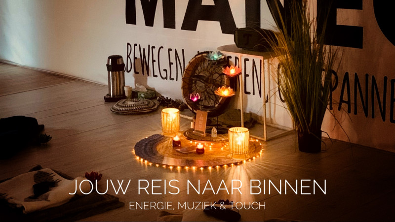 JOUW REIS NAAR BINNEN - energie, muziek & touch (groep van 6) - Activation de la Kundalini, Travail énergétique, Voyage Intérieur