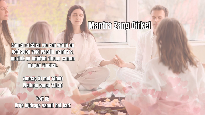 Mantra Zang Cirkel (Vrije bijdrage vanuit het hart)