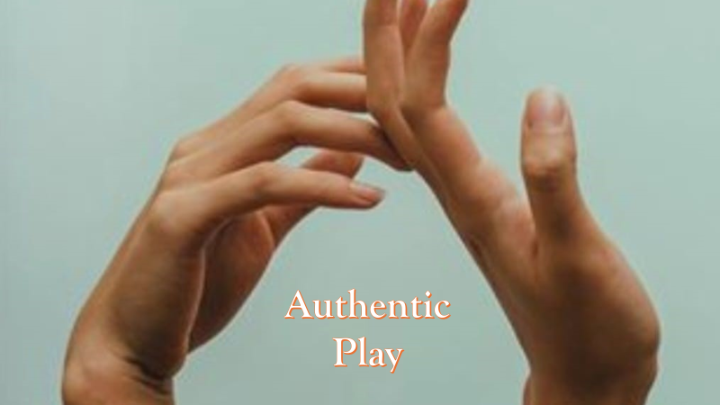 Authentic Play