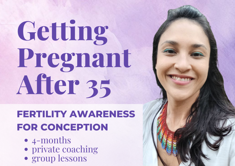 Getting pregnant after 35: fertility awareness for conception