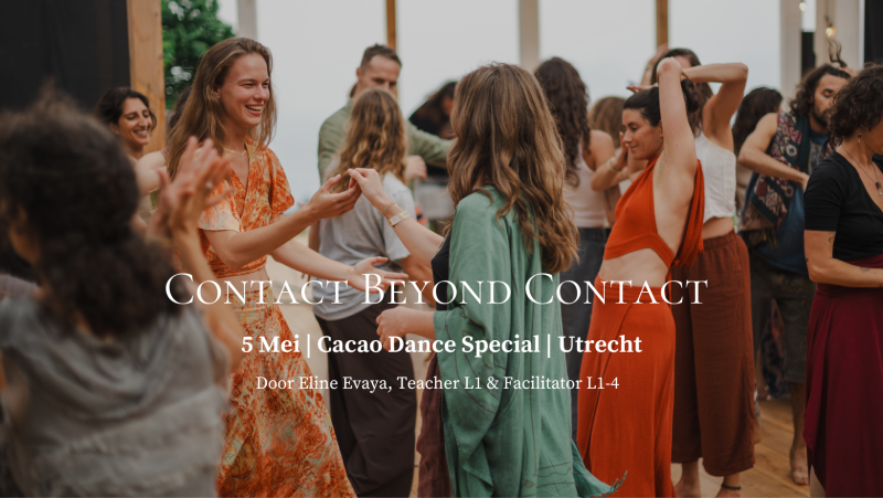 Contact Beyond Contact - Cacao Dance Special - Teacher Eline Evaya