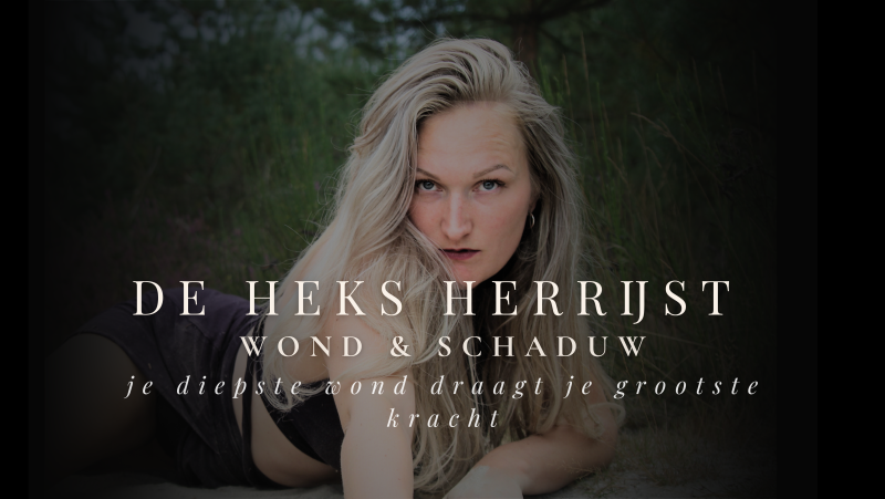 De Heks Herrijst: Wond & Schaduw 2/3